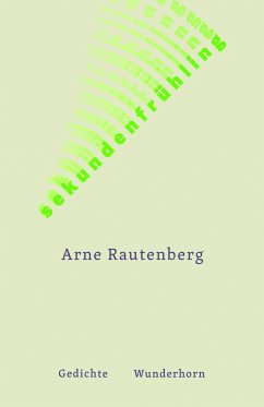 sekundenfrühling - Rautenberg, Arne