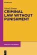 Criminal Law Without Punishment - Bild 1