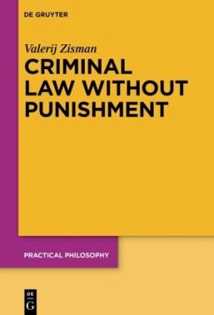 Criminal Law Without Punishment - Zisman, Valerij