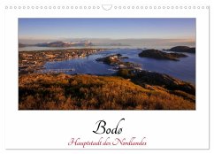 Bodø - Hauptstadt des Nordlandes / 2024 (Wandkalender 2024 DIN A3 quer), CALVENDO Monatskalender