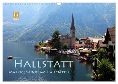 Hallstatt, Marktgemeinde am Hallstätter See (Wandkalender 2024 DIN A3 quer), CALVENDO Monatskalender