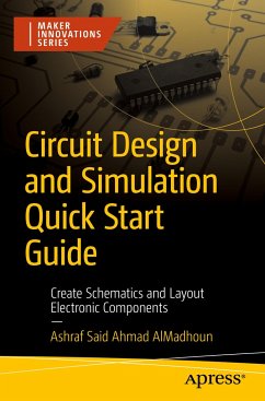 Circuit Design and Simulation Quick Start Guide - AlMadhoun, Ashraf Said Ahmad