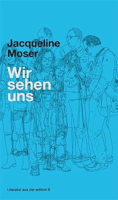 Wir sehen uns - Moser, Jacqueline