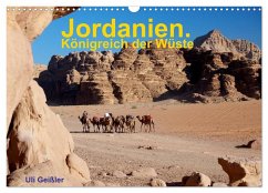 Jordanien. Königreich in der Wüste (Wandkalender 2024 DIN A3 quer), CALVENDO Monatskalender - Geißler, Uli