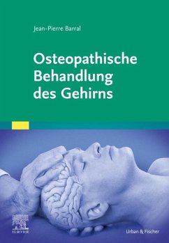 Osteopathische Behandlung des Gehirns - Barral, Jean-Pierre