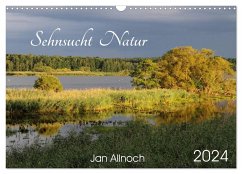 Sehnsucht Natur (Wandkalender 2024 DIN A3 quer), CALVENDO Monatskalender - Allnoch, Jan