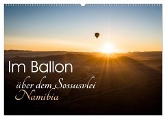 Im Ballon über dem Sossusvlei, Namibia (Wandkalender 2024 DIN A2 quer), CALVENDO Monatskalender