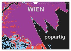 WIEN popartig (Wandkalender 2024 DIN A4 quer), CALVENDO Monatskalender