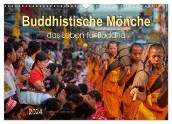 Buddhistische Mönche - das Leben für Buddha (Wandkalender 2024 DIN A3 quer), CALVENDO Monatskalender