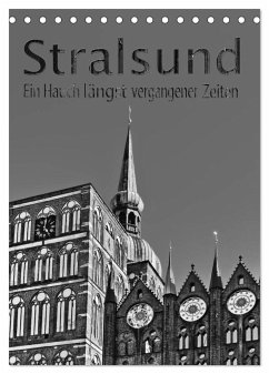 Stralsund. Ein Hauch längst vergangener Zeiten (Tischkalender 2024 DIN A5 hoch), CALVENDO Monatskalender