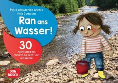 Ran ans Wasser! - Bezdek, Monika;Bezdek, Petra