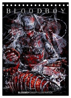 BLOODBOY/CREEPY ILLUSTRATION (Tischkalender 2024 DIN A5 hoch), CALVENDO Monatskalender