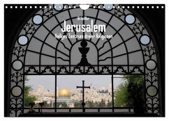 Jerusalem - Heiliges Zentrum dreier Religionen (Wandkalender 2024 DIN A4 quer), CALVENDO Monatskalender