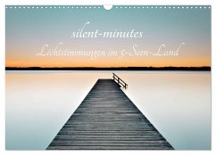 silent minutes - Lichtstimmungen im 5-Seen-Land (Wandkalender 2024 DIN A3 quer), CALVENDO Monatskalender