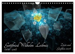 Gottfried Wilhelm Leibniz - Zitate und Grafiken 2024 (Wandkalender 2024 DIN A4 quer), CALVENDO Monatskalender - Schmitt, Georg
