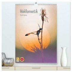 MakRomantik (hochwertiger Premium Wandkalender 2024 DIN A2 hoch), Kunstdruck in Hochglanz