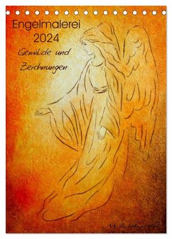 Engelmalerei 2024 Gemälde und Zeichnungen (Tischkalender 2024 DIN A5 hoch), CALVENDO Monatskalender