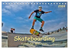 Skateboarding - nichts für Weicheier (Tischkalender 2024 DIN A5 quer), CALVENDO Monatskalender - Roder, Peter