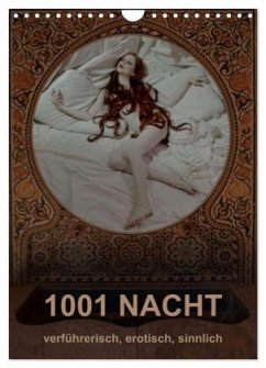 1001 NACHT - verführerisch, erotisch, sinnlich (Wandkalender 2024 DIN A4 hoch), CALVENDO Monatskalender - Fru.ch