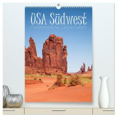 USA Südwest Facettenreiche Landschaften (hochwertiger Premium Wandkalender 2024 DIN A2 hoch), Kunstdruck in Hochglanz