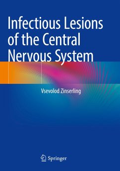 Infectious Lesions of the Central Nervous System - Zinserling, Vsevolod