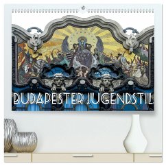 Budapester Jugendstil (hochwertiger Premium Wandkalender 2024 DIN A2 quer), Kunstdruck in Hochglanz - Robert, Boris