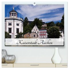 Kaiserstadt Aachen (hochwertiger Premium Wandkalender 2024 DIN A2 quer), Kunstdruck in Hochglanz