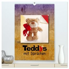 Teddys mit Sprüchen (hochwertiger Premium Wandkalender 2024 DIN A2 hoch), Kunstdruck in Hochglanz