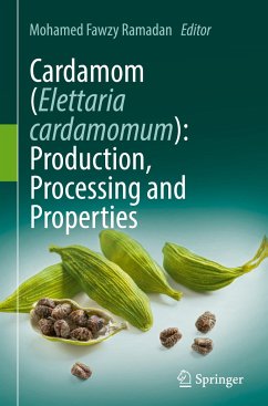 Cardamom (Elettaria cardamomum): Production, Processing and Properties