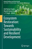 Ecosystem Restoration: Towards Sustainability and Resilient Development