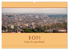 Rom - In der Ewigen Stadt (Wandkalender 2024 DIN A2 quer), CALVENDO Monatskalender