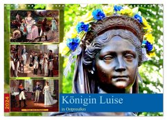 Königin Luise in Ostpreußen (Wandkalender 2024 DIN A3 quer), CALVENDO Monatskalender