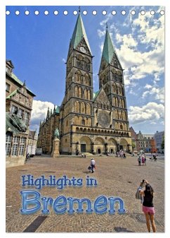 Highlights in Bremen (Tischkalender 2024 DIN A5 hoch), CALVENDO Monatskalender - Michalzik, Paul