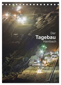 Der Tagebau Hambach (Tischkalender 2024 DIN A5 hoch), CALVENDO Monatskalender