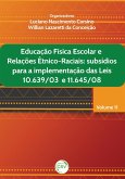 EDUCAÇÃO FÍSICA ESCOLAR E RELAÇÕES ÉTNICO-RACIAIS (eBook, ePUB) EDUCAÇÃO FÍSICA ESCOLAR E RELAÇÕES ÉTNICO-RACIAIS (eBook, ePUB)