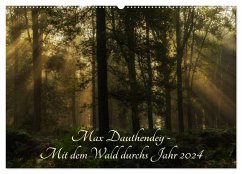 Max Dauthendey - Mit dem Wald durchs Jahr (Wandkalender 2024 DIN A2 quer), CALVENDO Monatskalender - Wally