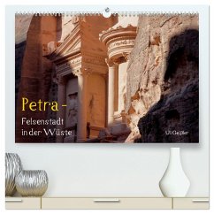 Petra - Felsenstadt in der Wüste (hochwertiger Premium Wandkalender 2024 DIN A2 quer), Kunstdruck in Hochglanz - Geißler, Uli