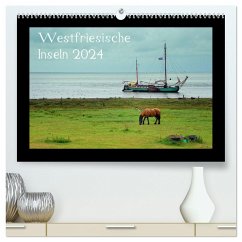 Westfriesische Inseln 2024 (hochwertiger Premium Wandkalender 2024 DIN A2 quer), Kunstdruck in Hochglanz
