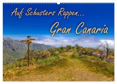 Auf Schusters Rappen... Gran Canaria (Wandkalender 2024 DIN A2 quer), CALVENDO Monatskalender - Sobottka, Jörg