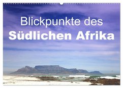 Blickpunkte des Südlichen Afrika (Wandkalender 2024 DIN A2 quer), CALVENDO Monatskalender