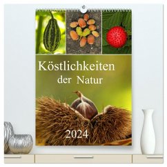 Köstlichkeiten der Natur 2024 (hochwertiger Premium Wandkalender 2024 DIN A2 hoch), Kunstdruck in Hochglanz