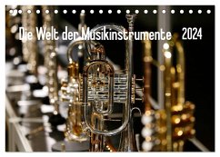 Die Welt der Musikinstrumente (Tischkalender 2024 DIN A5 quer), CALVENDO Monatskalender