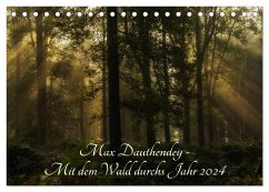 Max Dauthendey - Mit dem Wald durchs Jahr (Tischkalender 2024 DIN A5 quer), CALVENDO Monatskalender