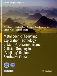 Metallogenic Theory and Exploration Technology of Multi-Arc-Basin-Terrane Collision Orogeny in ¿Sanjiang¿ Region, Southwest China - Li, Wenchang;Pan, Guitang;Hou, Zengqian