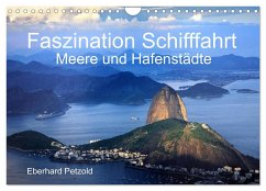 Faszination Schifffahrt - Meere und Hafenstädte (Wandkalender 2024 DIN A4 quer), CALVENDO Monatskalender - Petzold, Eberhard