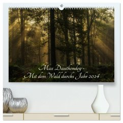 Max Dauthendey - Mit dem Wald durchs Jahr (hochwertiger Premium Wandkalender 2024 DIN A2 quer), Kunstdruck in Hochglanz