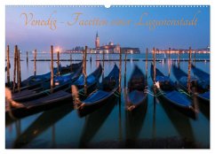Venedig - Facetten einer Lagunenstadt (Wandkalender 2024 DIN A2 quer), CALVENDO Monatskalender