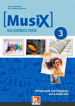 MusiX 3 (Ausgabe ab 2019) Audio-Aufnahmen, 6 - Detterbeck, Markus;Schmidt-Oberländer, Gero