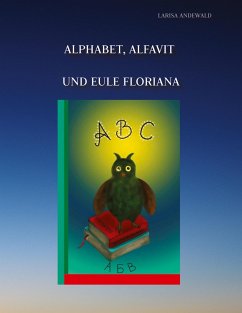 Alphabet, Alfavit und Eule Floriana - Andewald, Larisa