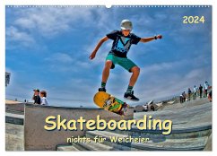 Skateboarding - nichts für Weicheier (Wandkalender 2024 DIN A2 quer), CALVENDO Monatskalender